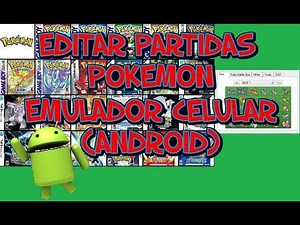 EDITAR PARTIDAS EMULADOR POKEMON ANDROID