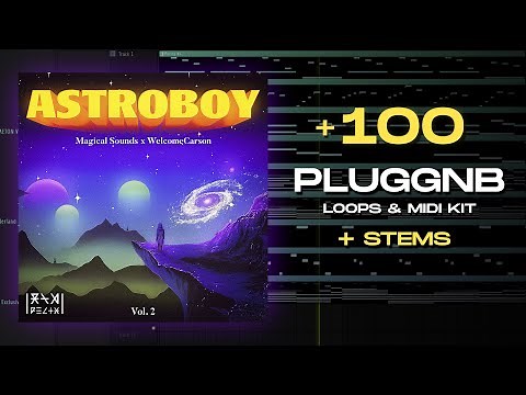 [FREE] PLUGGNB LOOP / MIDI KIT 2024! "ASTROBOY vol.2" (Summrs, Autumn, Frozy, Amir.pr0d, zodiak) ☯