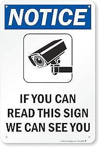 SmartSign “Notice - If You Can Read This Sign, We Can See You” Sign | 12" x 18" Aluminum