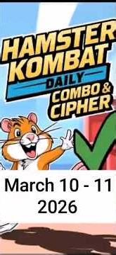 Hamster Kombat GameDev Daily Combo & Daily Cipher March 10 - 11, 2026 Claim Your Rewards!