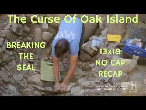 The Curse Of Oak Island BREAKING THE SEAL 13x18 NO CAP RECAP #moneypit #lot8 #history #france