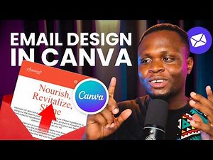Design an ATTRACTIVE EMAIL in Canva from Scratch