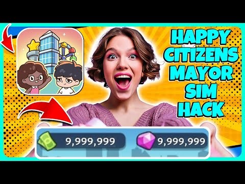 Happy Citizens Mayor Sim Hack Mod APK 2026 - How To Get Free Unlimited Diamonds & Money IOS Android