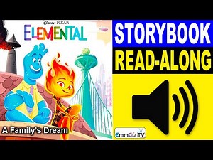 Disney Elemental - A Family's Dream 📖 Read Along Story books 📚 Read Aloud Stories for Kids