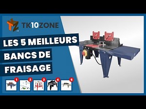 Les 5 meilleurs bancs de fraisage