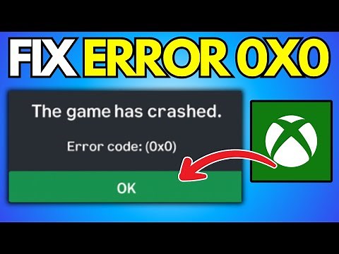 Fix This Game Crashed Xbox App Error Code 0x0
