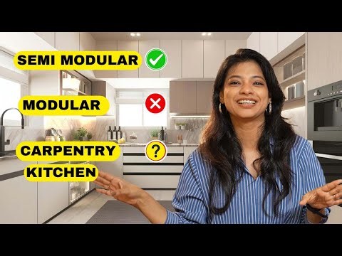 Modular kitchen VS Semi Modular kitchen VS Carpentry Kitchen My Take on these as per Indian Context