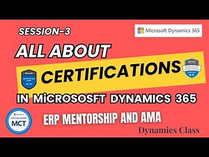 Session-3: Why certifications are important in Dynamics 365 (Reupoad)
