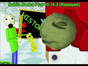 Baldi's Basics Plus v0.14.3 | Replayed/Full Gameplay