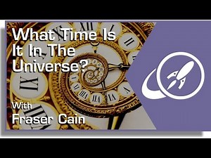 What Time Is It In The Universe?