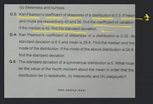 (b) Skewness and kurtosis. Q 3: Karl Pearson's coefficient of s... | Filo
