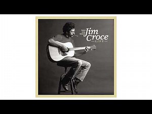Jim Croce - Bad Bad, Leroy Brown | Have You Heard: Jim Croce Live