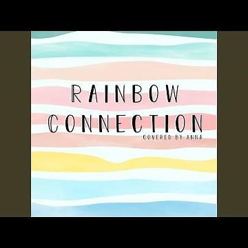 Rainbow Connection