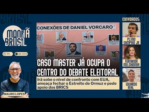 Caso Master já ocupa o centro do debate eleitoral | Irã sobe o nível de confronto com EUA | 23.3