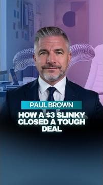 How a $3 Slinky closed a tough deal.