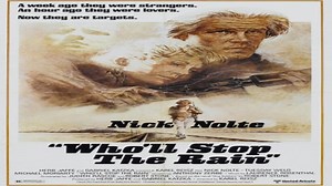 ASA 🎥📽🎬 Who'll Stop The Rain (1978) a film directed by Karel Reisz and starring Nick Nolte, Tuesday Weld, Michael Moriarty, and Anthony Zerbe