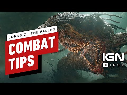 Lords of the Fallen: 8 Combat Tips from the Developers – IGN First