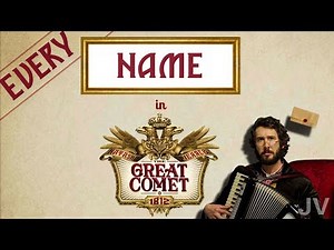 Every Time a Character's Name is said in The Great Comet of 1812