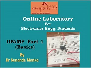 OPAMP LAB Basics (OPAMP Configurations , 741OPAMP Connections: Online Electronics Laboratory Part IV