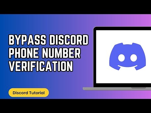 How to Bypass Discord Phone Number Verification