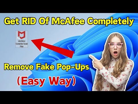 Get RID Of McAfee Pop ups | Remove McAfee From PC Laptop Completely | Stop Fake Pop ups McAfee