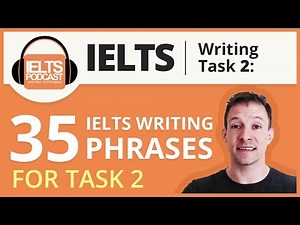 35 IELTS Writing Phrases for Task 2 (copy paste!)