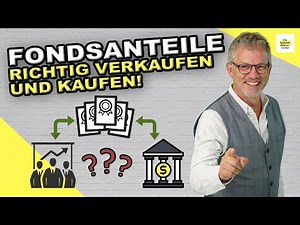 Fondsverkauf und Fondskauf: Darauf solltest Du achten! | Gewinnbringend mit Fondsanteilen handeln