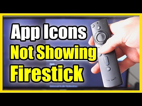 How to Fix App Icons Not Showing on Fire TV Stick (Easy Method)