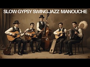 Slow Gypsy Swing Manouche | Vintage Jazz 1930s Timeless Sound