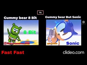 Gummy bear 8 Bit Fast SLOW Voice Vs Gummy bear But Sonic Version Fast SLOW Voice
