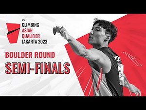Boulder & Lead semi-finals || Jakarta 2023