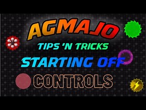 Agma.io Tips and Tricks || Starting Off || Controls