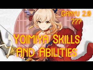 Yoimiya Skills And Abilities Revealed - Genshin Impact