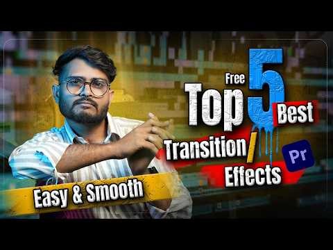 Top 5 Best Transition/Effects in Premiere Pro (2026) 🔥 Easy & Smooth