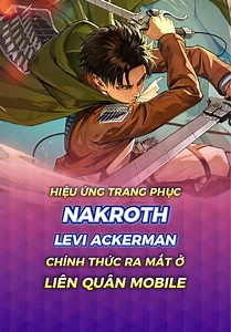 Skin Nakroth x Levi Ackerman chuẩn bị ra mắt Liên Quân