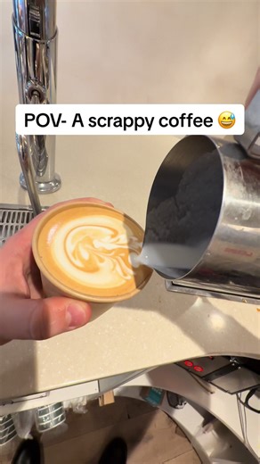 POV- A scrappy coffee 😅 #barista #fail #latteart #coffee #cafe #pov | coffe
