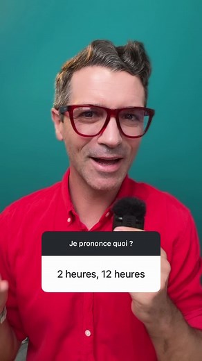 🇫🇷 Es-tu capable de prononcer distinctivement deux heures et douze heures ?