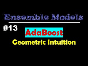 AdaBoost Geometric Intuition | Ensemble Models | Lec 13