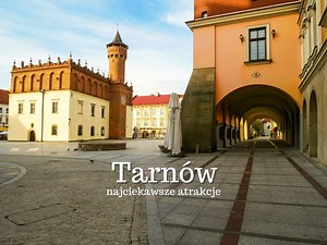 Tarnów atrakcje - TOP 15. Co warto zobaczyć w Tarnowie?