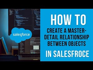 How to Create a Master-Detail Relationship Between two Objects in Salesforce.