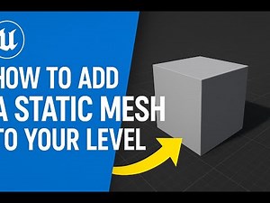 How to Add a Static Mesh to Your Level in Unreal Engine (Beginner Guide)