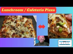 Easy Lunchroom (Lunch Lady) / School Cafeteria Pizza recipe