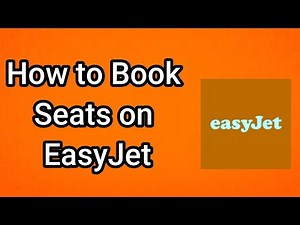 How to Book Seats on EasyJet