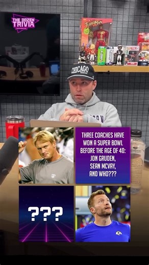 Three Coaches have won a Super Bowl before Age 40, Jon Gruden, Sean McVay, and who? The Dozen Trivia | Barstool Sports