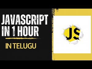 JAVASCRIPT IN ONE VIDEO IN TELUGU | LEARN JAVASCRIPT IN TELUGU | JAVASCRIPT FOR BEGINNERS IN TELUGU