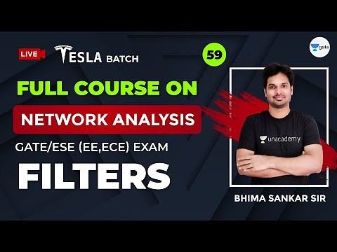 Filters | Network Analysis | Lec 59 | GATE/ESE 2021 Exam | Bhima Sankar