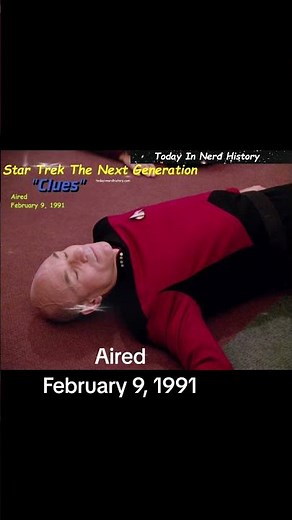 The Star Trek The Next Generation episode "Clues" aired February 9, 1991.