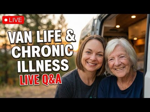 Can You REALLY Do Van Life with Chronic Illness? | LIVE Q&A with Nurse TLC ‪@nursetlc‬