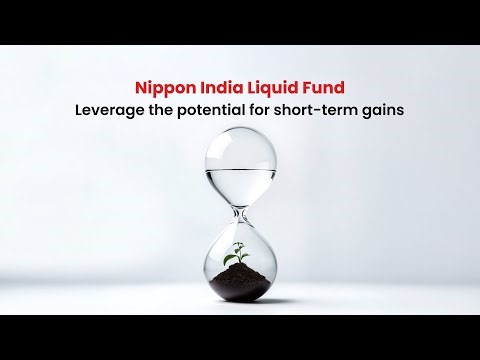 Nippon India Liquid Fund | Park Your Surplus Smartly | Short-Term Investment | Mutual Funds | NIMF
