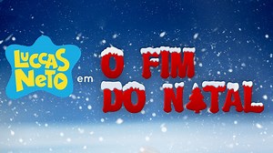 Luccas Neto em: O Fim do Natal - Apple TV